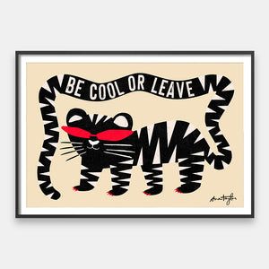 Be Cool Or Leave