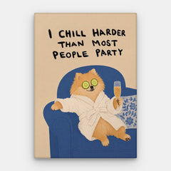 I Chill Harder Canvas — Canvas Vertical #01