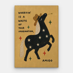 Sluta oroa dig Amigo Canvas — Canvas Vertical #01