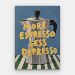 Mehr Espresso, weniger Depresso Leinwand – Leinwand vertikal #01